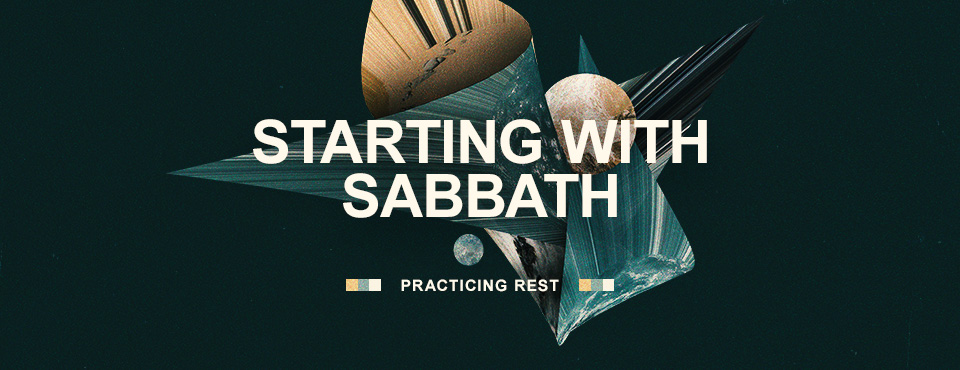 Starting with Sabbath
