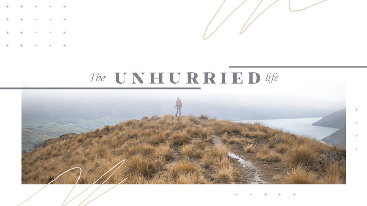 Unhurried Life 